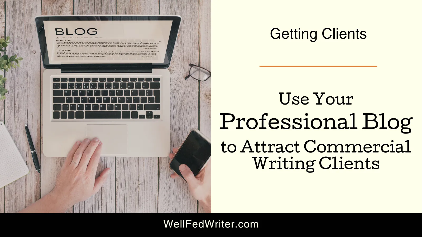 Use your professional blog to attract commercial writing clients